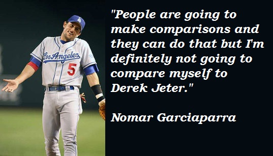 Nomar Garciaparra's quote #4