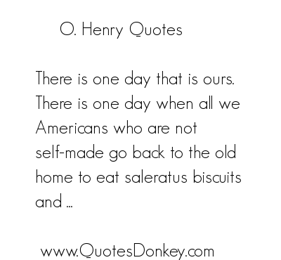 O. Henry's quote #4