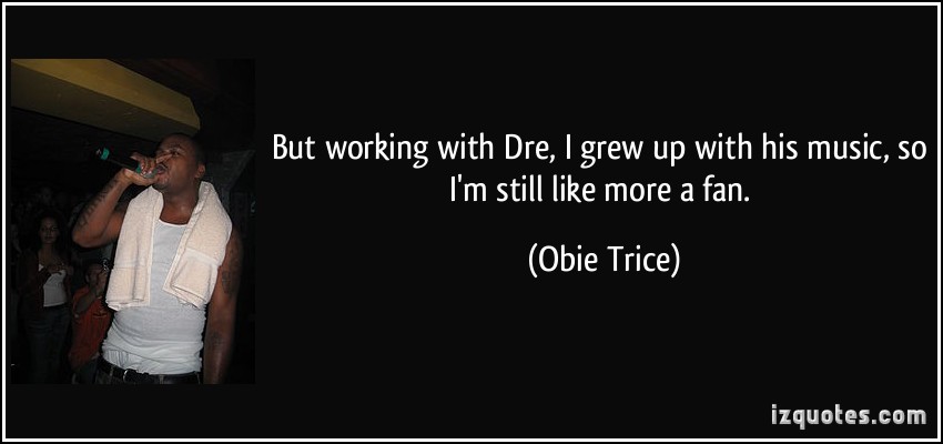 Obie Trice's quote