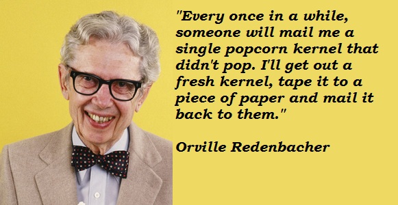 Orville Redenbacher's quote #2