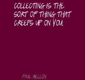 Paul Mellon's quote #3