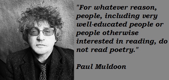 Paul Muldoon's quote #2