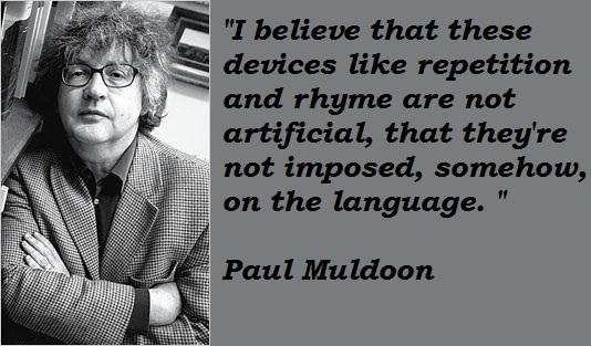 Paul Muldoon's quote #5