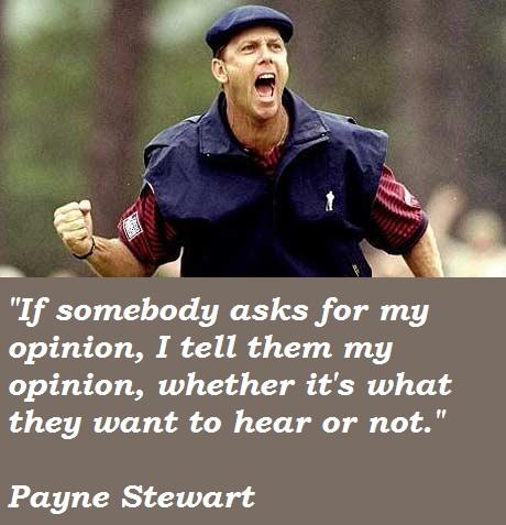 Payne Stewart's quote