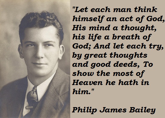 Philip James Bailey's quote #7