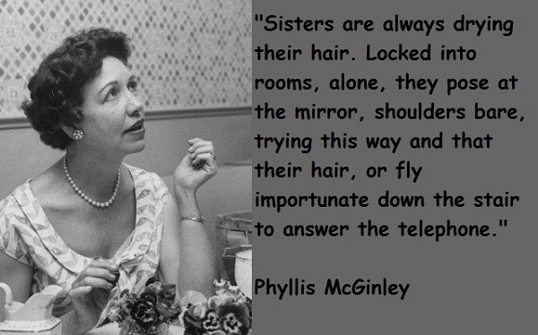 Phyllis McGinley's quote