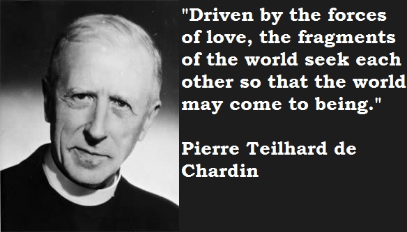 Pierre Teilhard de Chardin's quote #1