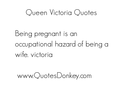 Queen Victoria's quote #1
