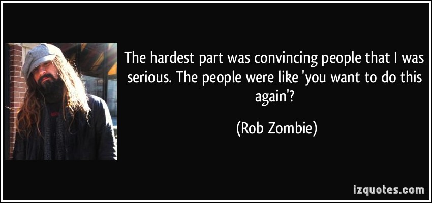 Rob Zombie's quote #1