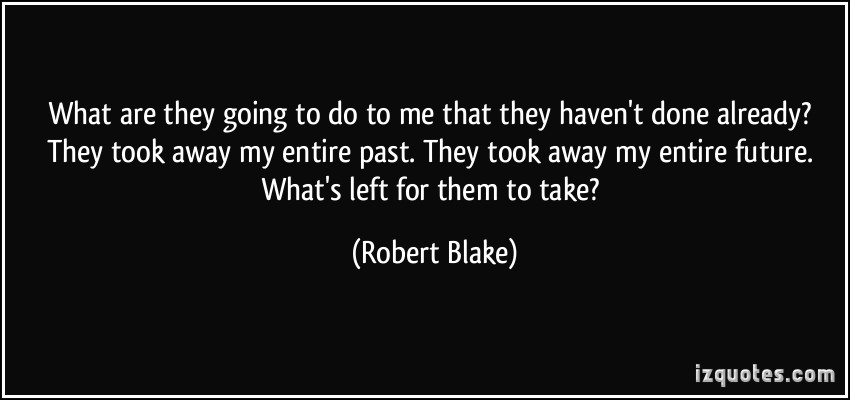Robert Blake's quote