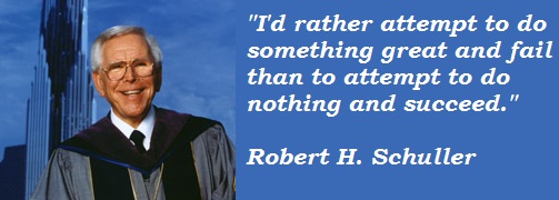 Robert H. Schuller's quote #7