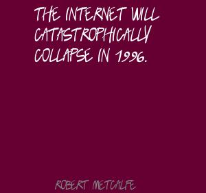 Robert Metcalfe's quote