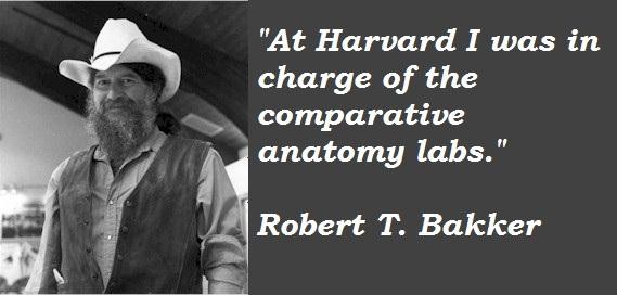 Robert T. Bakker's quote #1