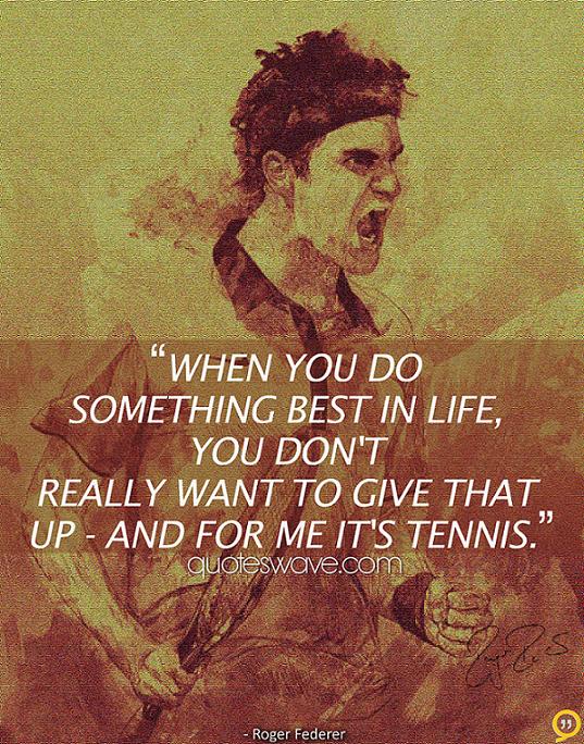 Roger Federer's quote #6