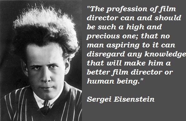 Sergei Eisenstein's quote #2