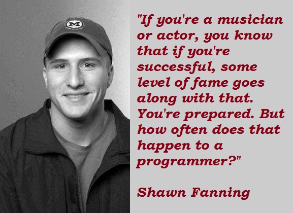 Shawn Fanning's quote #7