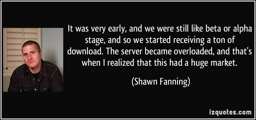 Shawn Fanning's quote #6