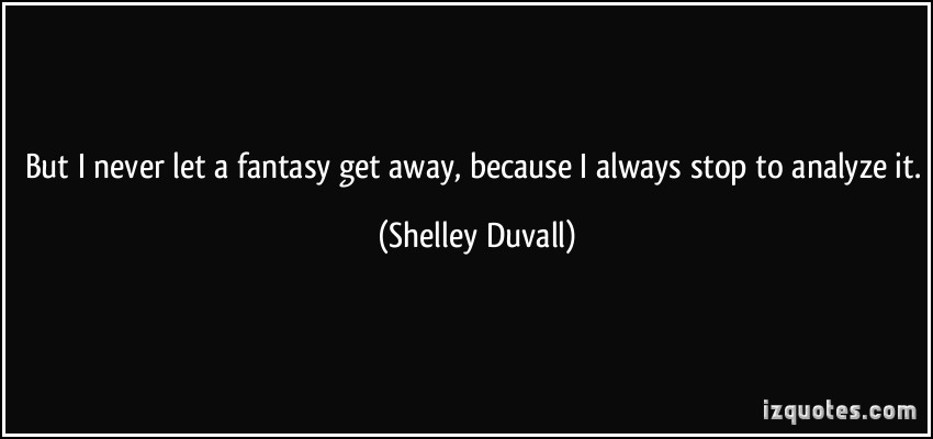 Shelley Duvall's quote #5