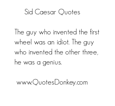 Sid Caesar's quote #4