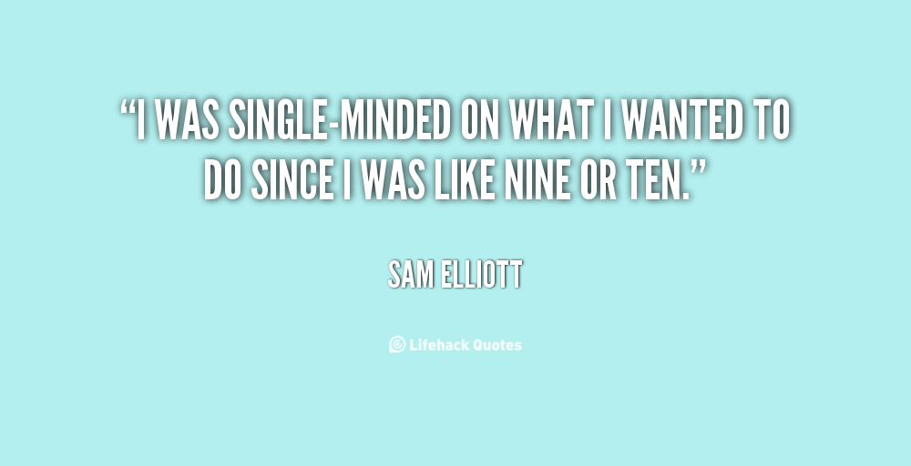 single-mindedness single-mindedness