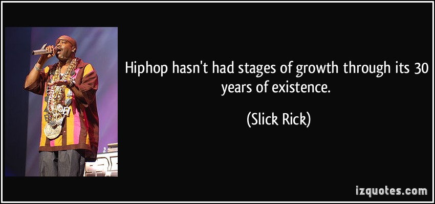 Slick Rick's quote #3