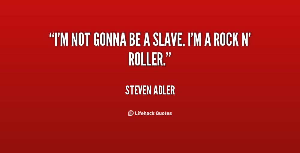 Steven Adler's quote #3