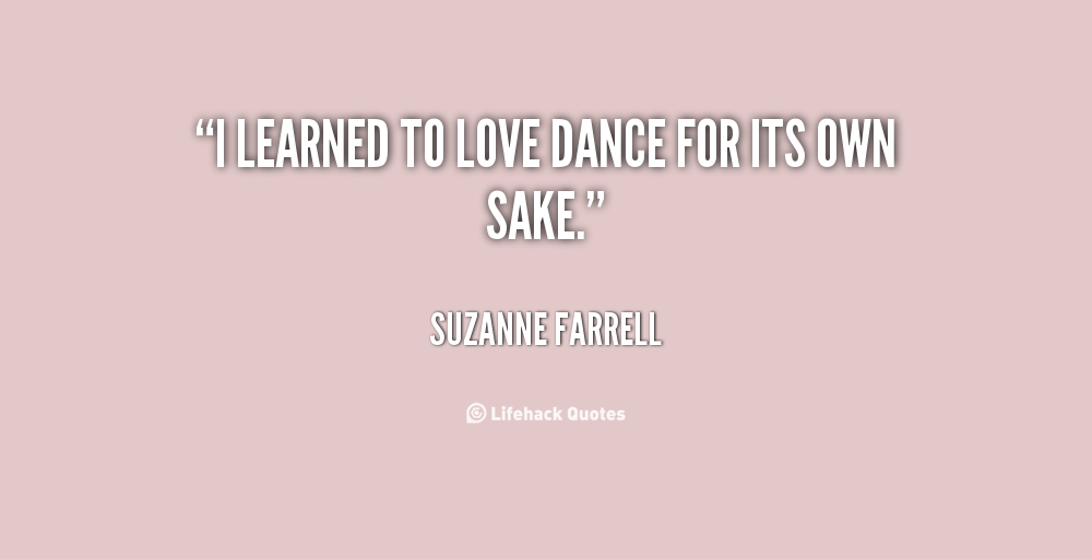 Suzanne Farrell's quote #7