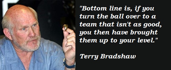 Terry Bradshaw's quote #4
