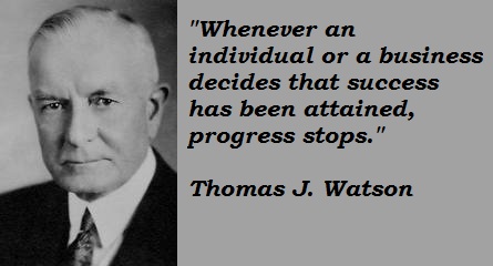 Thomas J. Watson's quote