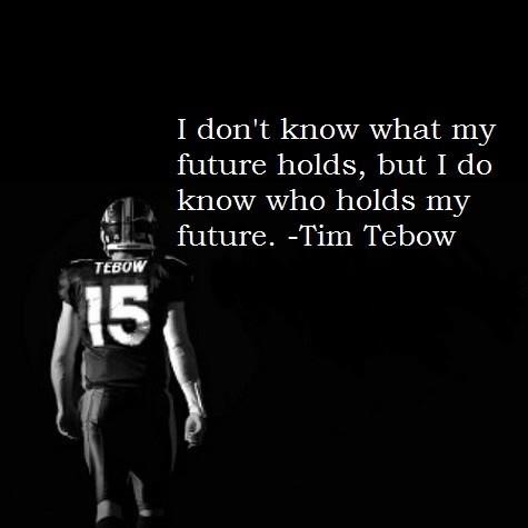 Tim Tebow's quote #7