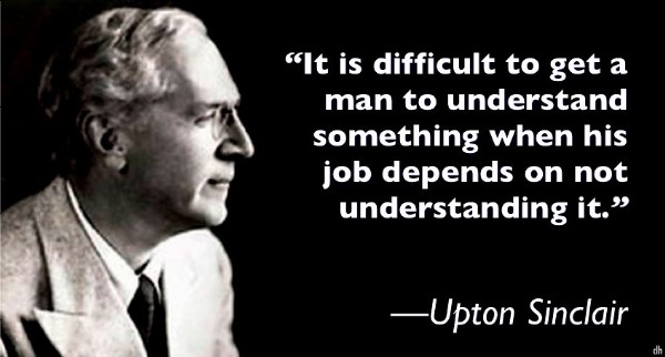 Upton Sinclair's quote
