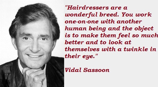 Vidal Sassoon's quote #3