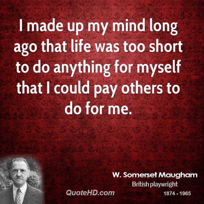 W. Somerset Maugham's quote #2