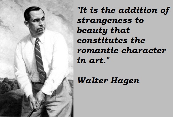 Walter Hagen's quote #3