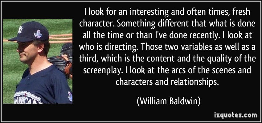 William Baldwin's quote #2