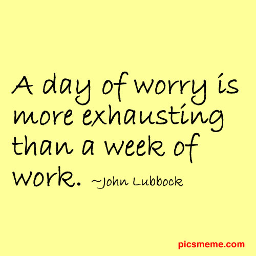 Worry quote #2
