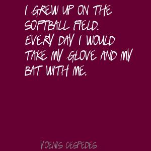 Yoenis Cespedes's quote #2