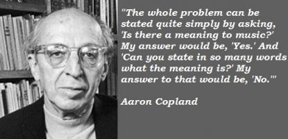 Aaron Copland's quote
