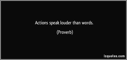 Actions Speak quote #2