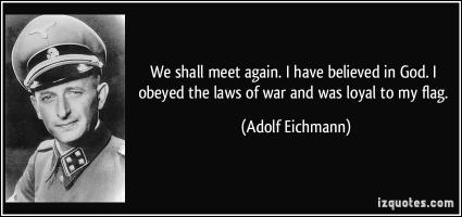 Adolf Eichmann's quote #2
