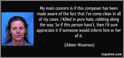 Aileen Wuornos's quote #3