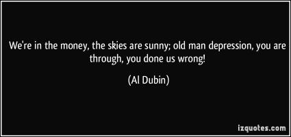 Al Dubin's quote #1
