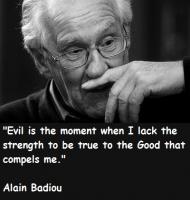 Alain Badiou's quote