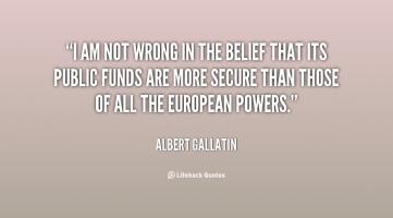 Albert Gallatin's quote #1