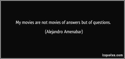 Alejandro Amenabar's quote #4