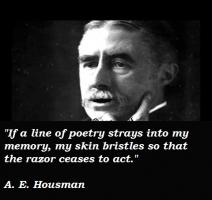 Alfred Edward Housman's quote #1