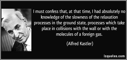 Alfred Kastler's quote #1