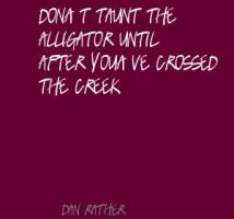 Alligator quote #1