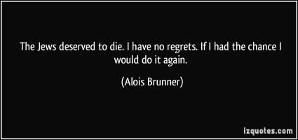 Alois Brunner's quote #1