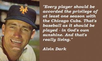 Alvin Dark's quote #5